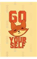 Go Fox Your Self: Notebook Journal Composition Blank Lined Diary Notepad 120 Pages Paperback Yellow Texture Fox