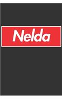 Nelda: Nelda Planner Calendar Notebook Journal, Personal Named Firstname Or Surname For Someone Called Nelda For Christmas Or Birthdays This Makes The Perf