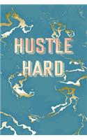 Hustle Hard: Inspirational Quote Bullet Journal, Trendy Blue Marble and Rose Gold - 6 x 9, 120 Dot Grid Pages