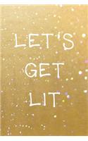 Let's Get Lit