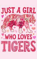 Just a Girl Who Loves Tigers