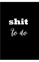 2020 Daily Planner Funny Saying Shit To Do 388 Pages: 2020 Planners Calendars Organizers Datebooks Appointment Books Agendas