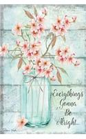 Everything's Gonna Be Alright Journal