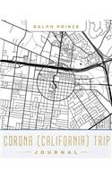 Corona (California) Trip Journal: Lined Travel Journal/Diary/Notebook with Map Cover Art