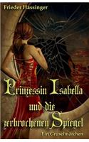 Prinzessin Isabella Und Die Zerbrochenen Spiegel