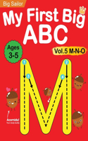 My First Big ABC Book Vol.5: Preschool Homeschool Educational Activity Workbook with Sight Words for Boys and Girls 3 - 5 Year Old: Handwriting Practice for Kids: Learn to Write(5 Preschool Workbook)