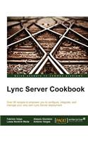 Lync Server 2013 Cookbook