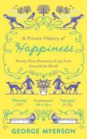 A Private History of Happiness