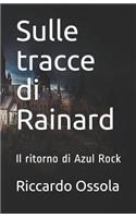 Sulle Tracce Di Rainard