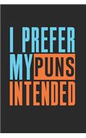 I Prefer My Puns Intended