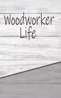 Woodworker Life: Personalized Weekly Action Planner, Featuring 120 Pages 6x9