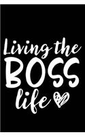 Living the Boss Life