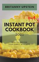My Instant Pot Cookbook 2021