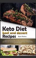 Keto Diet Beef and Dessert Recipes