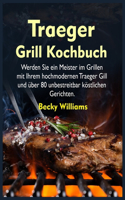 Traeger Grill Kochbuch