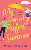 My Not So Perfect Summer