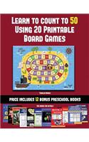 Toddler Books (Learn to Count to 50 Using 20 Printable Board Games): A full-color workbook with 20 printable board games for preschool/kindergarten children.