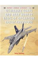 US Marine Corps and Raaf Hornet Units of Operation Iraqi Freedom