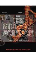 The Story of Science: Power, Proof, Passion