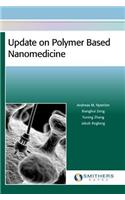 Update on Polymer Based Nanomedicine