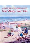 A Mother's Memories Book