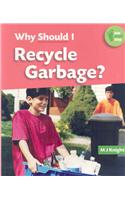 Why Should I Recycle Garbage?