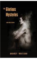 The Glorious Mysteries