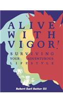 Alive with Vigor
