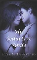 His Seductive Smile