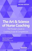 The Art & Science of Nurse Coaching