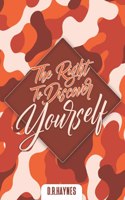 Right To Discover Yourself