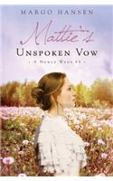 Mattie's Unspoken Vow: A Newly Weds #5(5 Newly Weds)