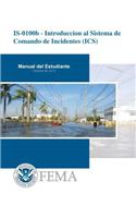 Is-0100b - Introduccion Al Sistema de Comando de Incidentes (ICS): Manual del Estudiante