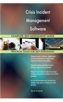 Crisis Incident Management Software Complete Self-Assessment Guide