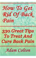 How To Get Rid Of Back Pain