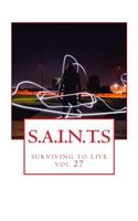 S.A.I.N.T.S (c): surviving to live(27 Souls Altered in the Struggle)