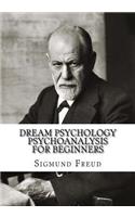 Dream Psychology Psychoanalysis for Beginners
