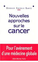 Nouvelles Approches Sur Le Cancer