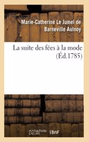 La Suite Des Fées À La Mode