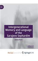 Intergenerational Memory and Language of the Sarajevo Sephardim