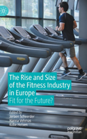 Rise and Size of the Fitness Industry in Europe
