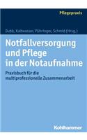 Notfallversorgung Und Pflege in Der Notaufnahme