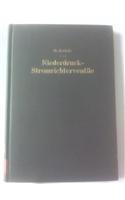Niederdruck-Stromrichterventile: Versuch Einer Darstellung Von Wirkungsweise Und Betriebseigenschaften ALS Folge Der Konstruktiven Ausfa1/4hrung: Versuch Einer Darstellung Von Wirkungsweise Und Betriebseigenschaften ALS Folge Der Konstruktiven Ausfa1/4hrung