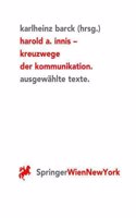 Harold A. Innis Kreuzwege Der Kommunikation