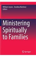 Ministering Spiritually to Families