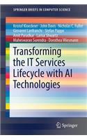 Transforming the It Services Lifecycle with AI Technologies