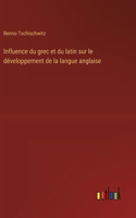 Influence du grec et du latin sur le développement de la langue anglaise