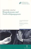 Drogenkonsum Und Strafverfolgungspraxis