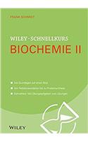 Wiley-Schnellkurs Biochemie II