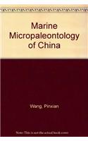 Marine Micropaleontology of China